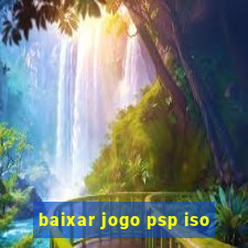 baixar jogo psp iso